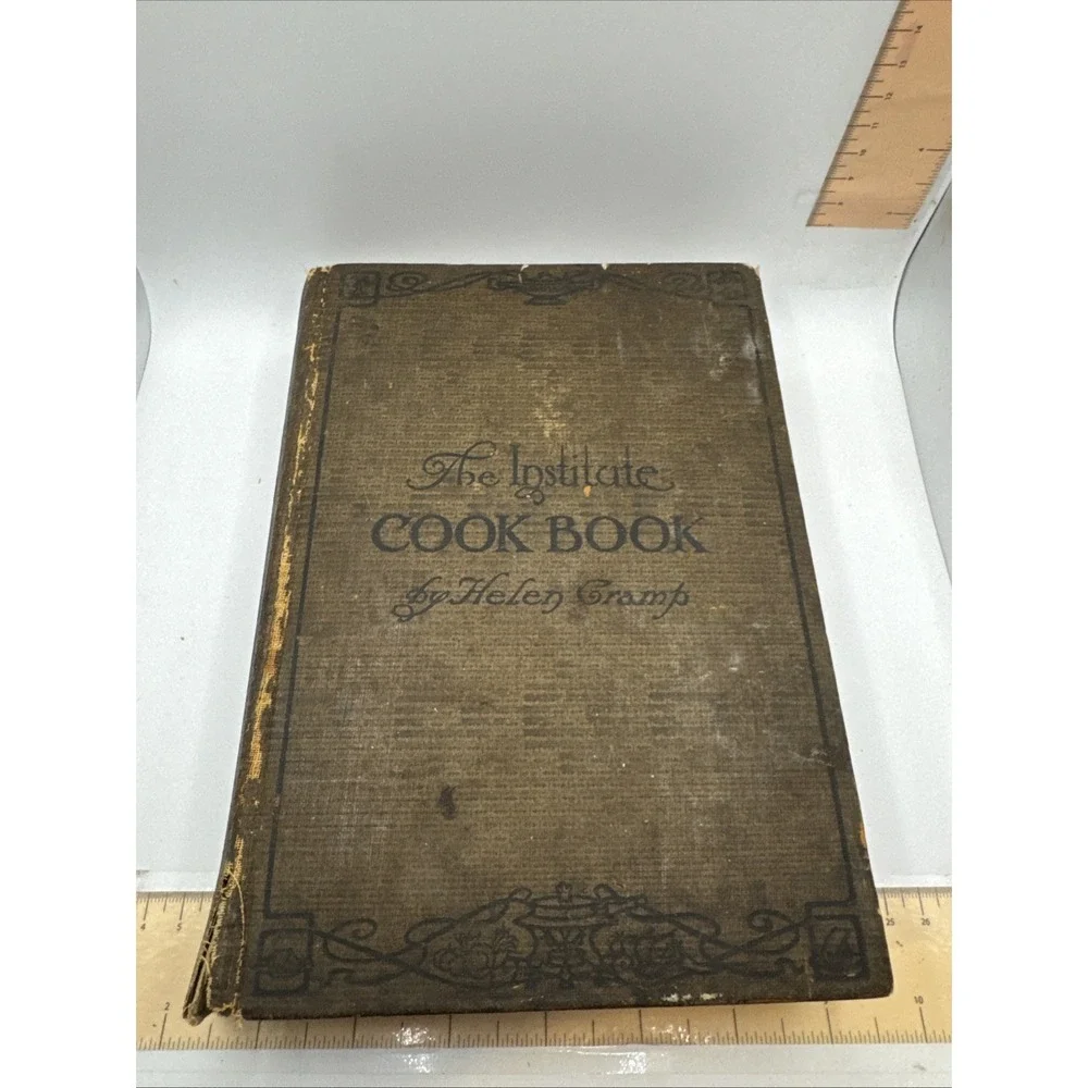 The Institute Cook Book HC Helen Cramp Vintage 1913 1st Edition